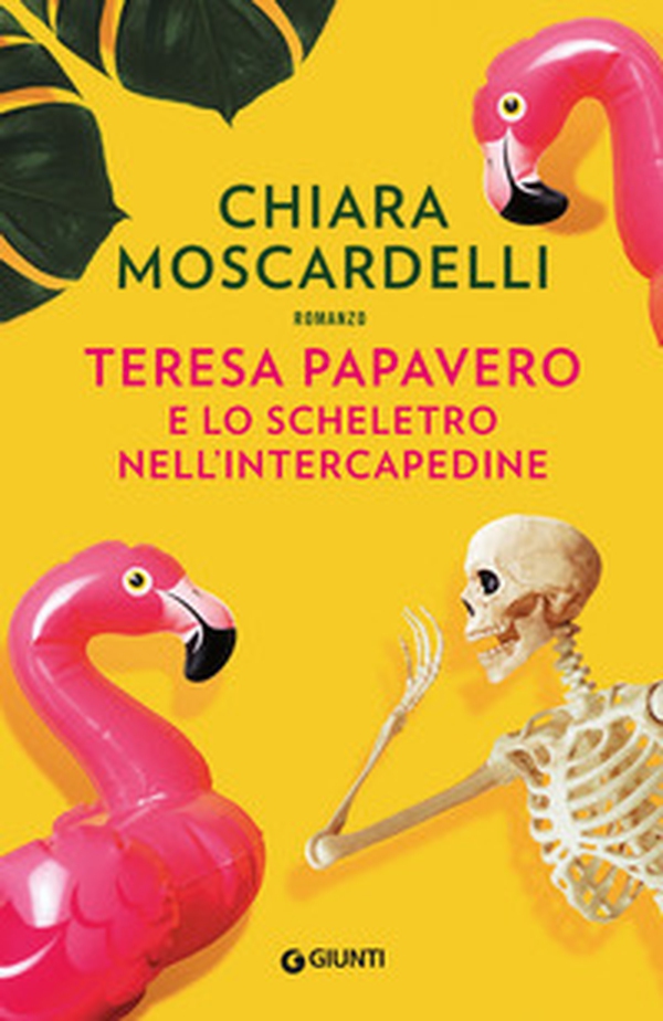 Teresa Papavero e lo scheletro nell'intercapedine - Librerie.coop Teresa Papavero e lo scheletro nell'intercapedine - Librerie.coop