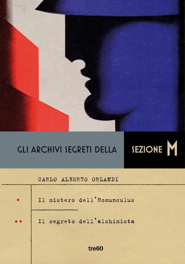 Gli archivi segreti della Sezione M. Il mistero dell'Homunculus - Il segreto dell'alchimista - Librerie.coop Gli archivi segreti della Sezione M. Il mistero dell'Homunculus - Il segreto dell'alchimista - Librerie.coop