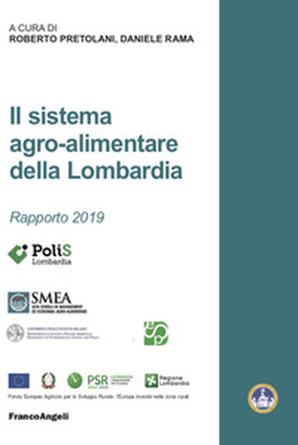 Il sistema agro-alimentare della Lombardia, Rapporto 2019 - Librerie.coop Il sistema agro-alimentare della Lombardia, Rapporto 2019 - Librerie.coop