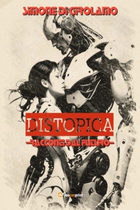 Distopica - Librerie.coop Distopica - Librerie.coop