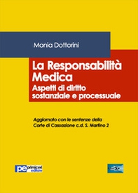 La responsabilità medica. Aspetti di diritto sostanziale e processuale - Librerie.coop