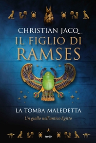 Il figlio di Ramses. La tomba maledetta - Librerie.coop Il figlio di Ramses. La tomba maledetta - Librerie.coop