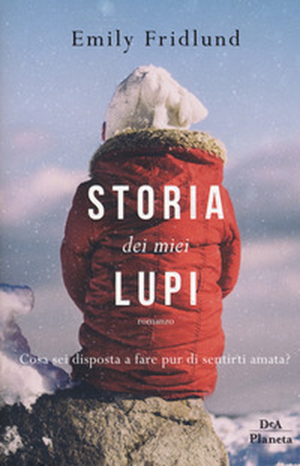 Storia dei miei lupi - Librerie.coop Storia dei miei lupi - Librerie.coop