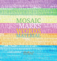 Mosaic of marks, words, material - Librerie.coop