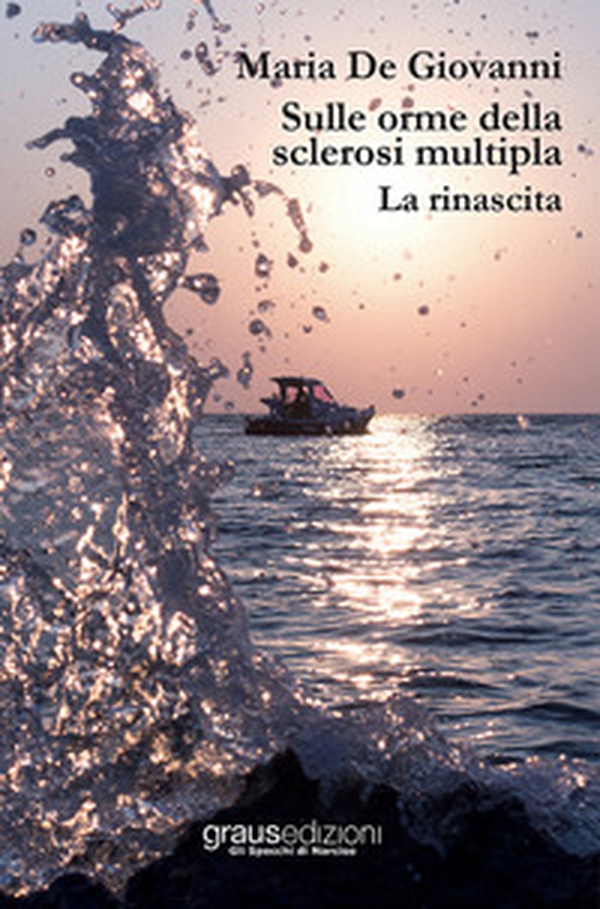 Sulle orme della sclerosi multipla - Vol. 2 - Librerie.coop Sulle orme della sclerosi multipla - Vol. 2 - Librerie.coop
