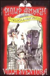 Villa Sventura. La trilogia di Eddie Dickens - Librerie.coop