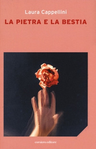 La pietra e la bestia - Librerie.coop