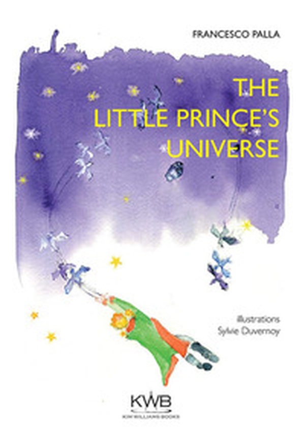 L'universo del piccolo principe - Librerie.coop L'universo del piccolo principe - Librerie.coop
