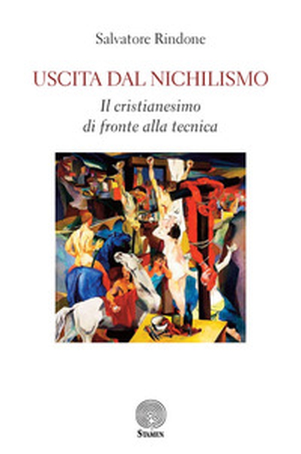 Uscita dal nichilismo. Il cristianesimo di fronte alla tecnica - Librerie.coop Uscita dal nichilismo. Il cristianesimo di fronte alla tecnica - Librerie.coop
