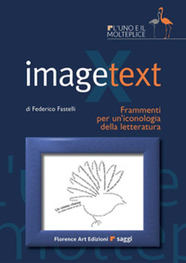 Imagetext. Frammenti per un'iconologia della letteratura - Librerie.coop Imagetext. Frammenti per un'iconologia della letteratura - Librerie.coop