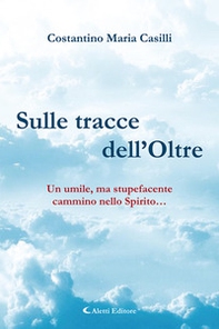 Sulle tracce dell'oltre - Librerie.coop