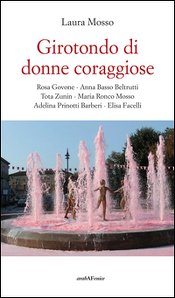 Girotondo di donne coraggiose - Librerie.coop Girotondo di donne coraggiose - Librerie.coop