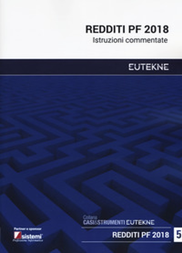Redditi PF 2018. Istruzioni commentate - Librerie.coop Redditi PF 2018. Istruzioni commentate - Librerie.coop