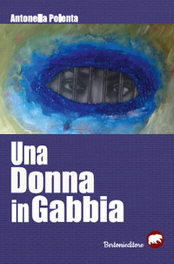 Una donna in gabbia - Librerie.coop Una donna in gabbia - Librerie.coop