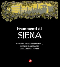 Frammenti di Siena - Librerie.coop