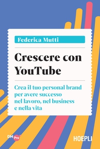 Crescere con YouTube - Librerie.coop Crescere con YouTube - Librerie.coop