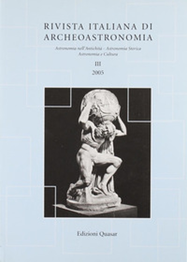 Rivista italiana di archeoastronomia. Astronomia nell'antichità, astronomia storica, astronomia e cultura - Librerie.coop