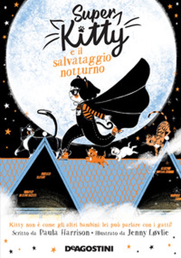 Super Kitty e il salvataggio notturno - Librerie.coop Super Kitty e il salvataggio notturno - Librerie.coop