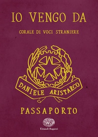 Io vengo da. Corale di voci straniere - Librerie.coop Io vengo da. Corale di voci straniere - Librerie.coop