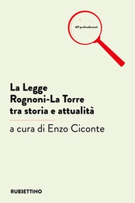La legge Rognoni-La Torre tra storia e attualità - Librerie.coop La legge Rognoni-La Torre tra storia e attualità - Librerie.coop