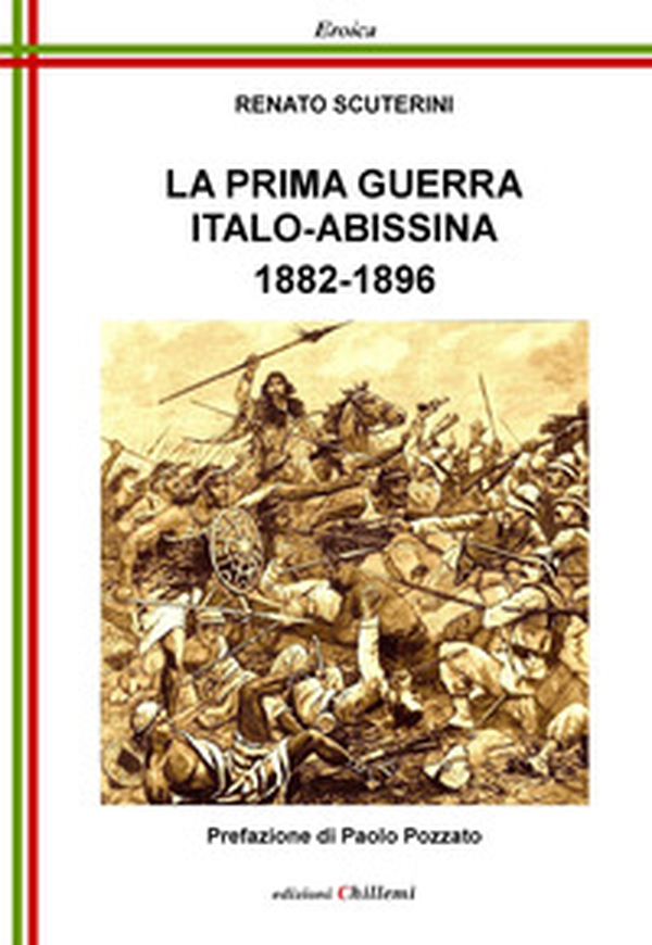 La prima guerra italo-abissina, 1882-1896 - Librerie.coop La prima guerra italo-abissina, 1882-1896 - Librerie.coop