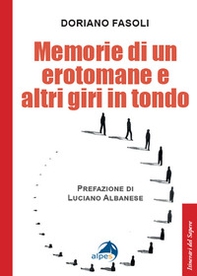 Memorie di un erotomane e altri giri in tondo - Librerie.coop