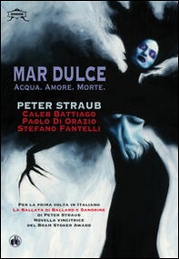 Mar dulce. Acqua. Amore. Morte - Librerie.coop