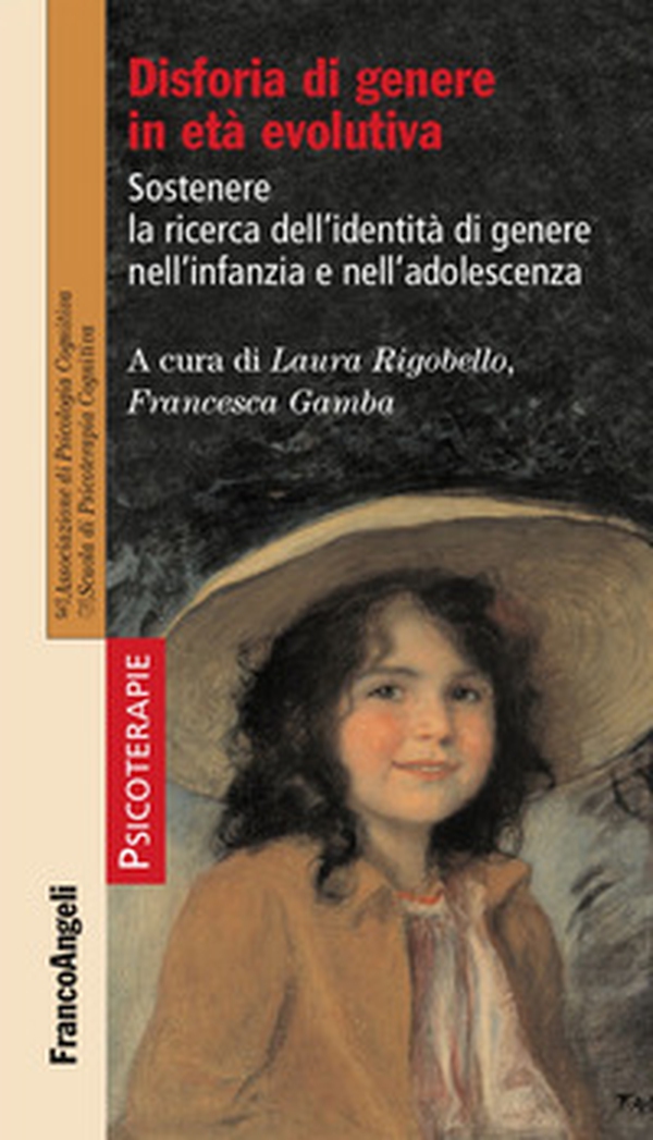 Disforia di genere in età evolutiva. Sostenere la ricerca dell'identità di genere nell'infanzia e nell'adolescenza - Librerie.coop Disforia di genere in età evolutiva. Sostenere la ricerca dell'identità di genere nell'infanzia e nell'adolescenza - Librerie.coop