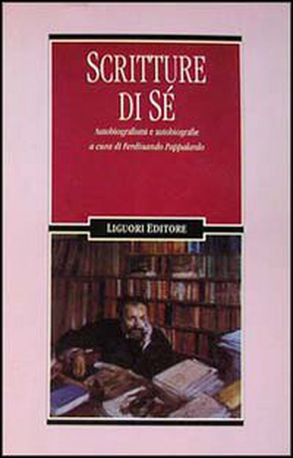 Scritture di sé. Autobiografismi e autobiografie - Librerie.coop Scritture di sé. Autobiografismi e autobiografie - Librerie.coop