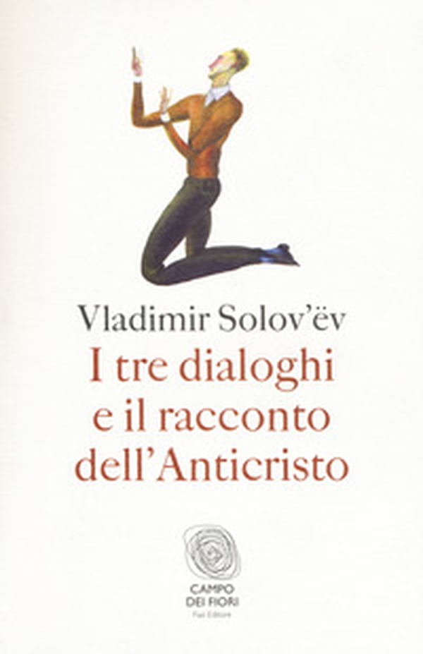 I tre dialoghi e il racconto dell'Anticristo - Librerie.coop I tre dialoghi e il racconto dell'Anticristo - Librerie.coop