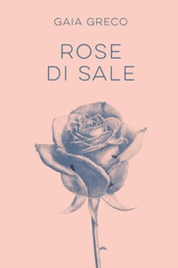 Rose di sale - Librerie.coop