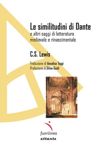Le similitudini di Dante. E altri saggi di letteratura medievale e rinascimentale - Librerie.coop