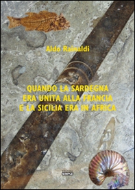 Quando la Sardegna era unita alla Francia e la Sicilia era in Africa - Librerie.coop