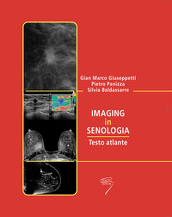 Imaging in senologia. Testo atlante - Librerie.coop Imaging in senologia. Testo atlante - Librerie.coop