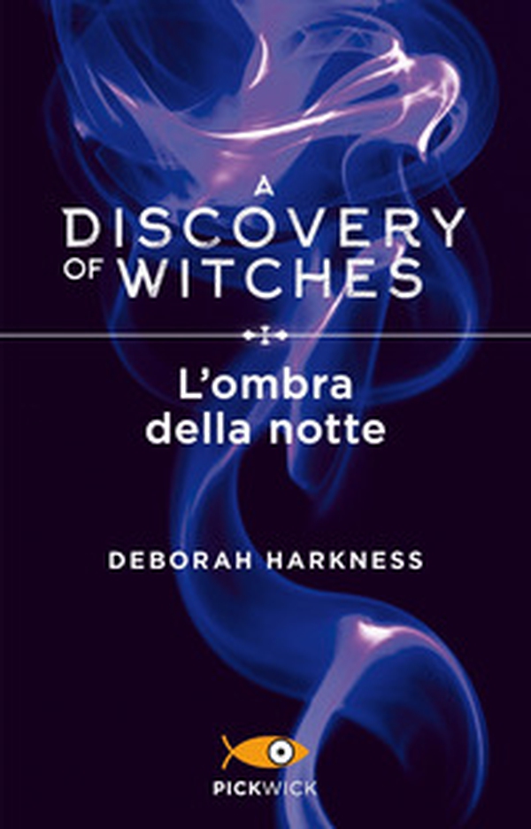 L'ombra della notte. A discovery of witches - Librerie.coop L'ombra della notte. A discovery of witches - Librerie.coop