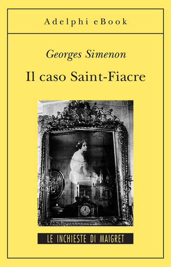 Il caso Saint-Fiacre - Librerie.coop Il caso Saint-Fiacre - Librerie.coop