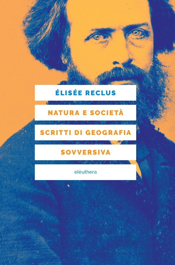 Natura e società. Scritti di geografia sovversiva - Librerie.coop Natura e società. Scritti di geografia sovversiva - Librerie.coop