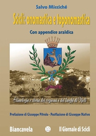 Scicli: onomastica e toponomastica. Con appendice araldica - Librerie.coop