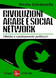 Rivoluzioni arabe e social network - Librerie.coop Rivoluzioni arabe e social network - Librerie.coop