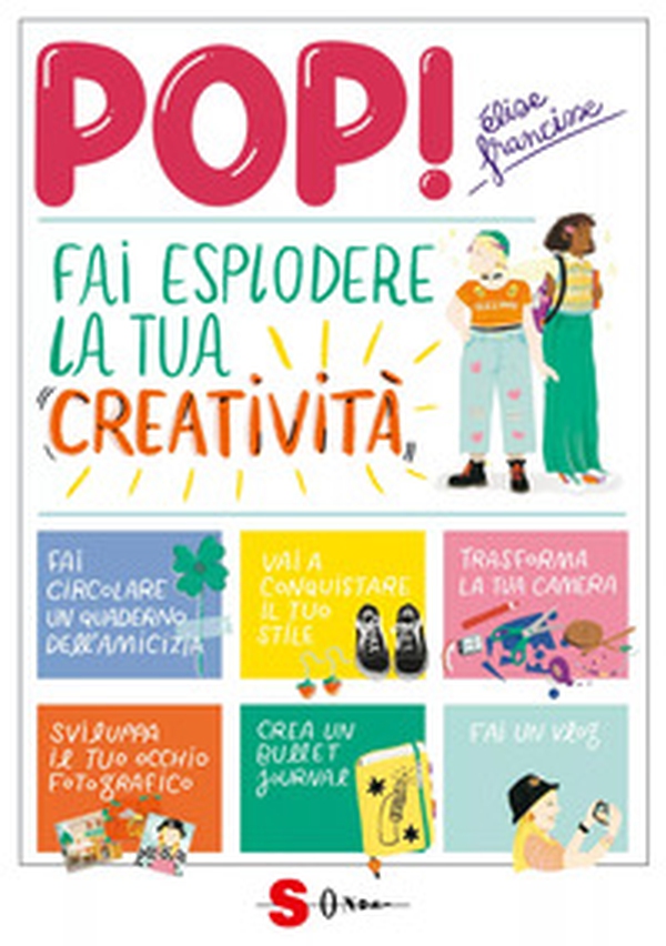Pop! Fai esplodere la tua creatività - Librerie.coop Pop! Fai esplodere la tua creatività - Librerie.coop