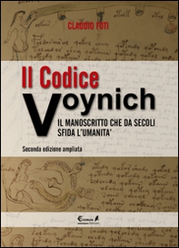 Il codice Voynich. Il manoscritto che da secoli sfida l'umanità - Librerie.coop Il codice Voynich. Il manoscritto che da secoli sfida l'umanità - Librerie.coop