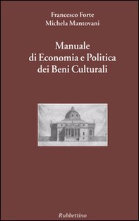 Manuale di economia e politica dei beni culturali - Vol. 1 - Librerie.coop