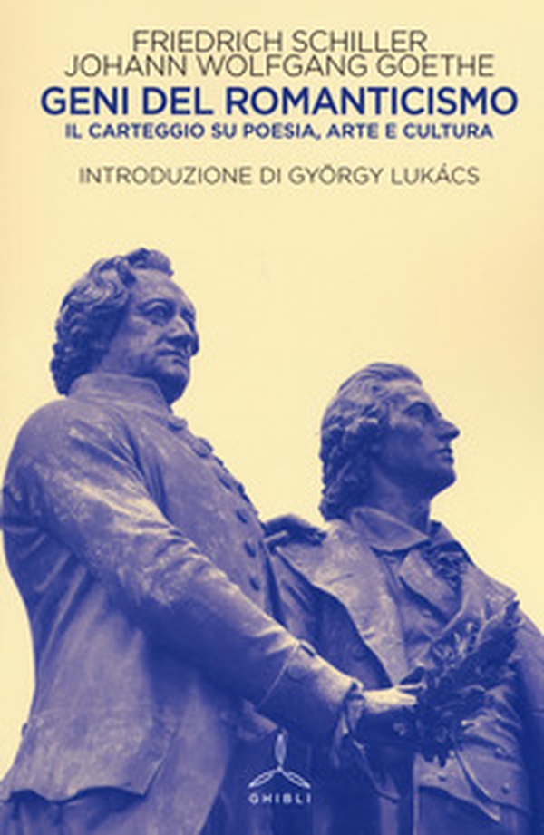 Geni del Romanticismo. Il carteggio su poesia, arte e cultura - Librerie.coop Geni del Romanticismo. Il carteggio su poesia, arte e cultura - Librerie.coop