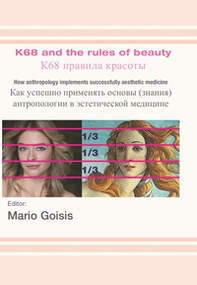 K68 and the rules of beauty. Ediz. russa - Librerie.coop