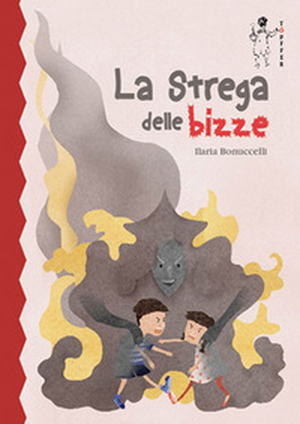 La strega delle bizze - Librerie.coop La strega delle bizze - Librerie.coop