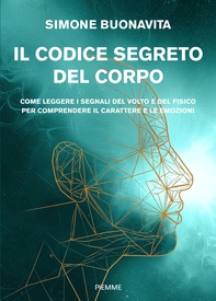 Il codice segreto del corpo - Librerie.coop