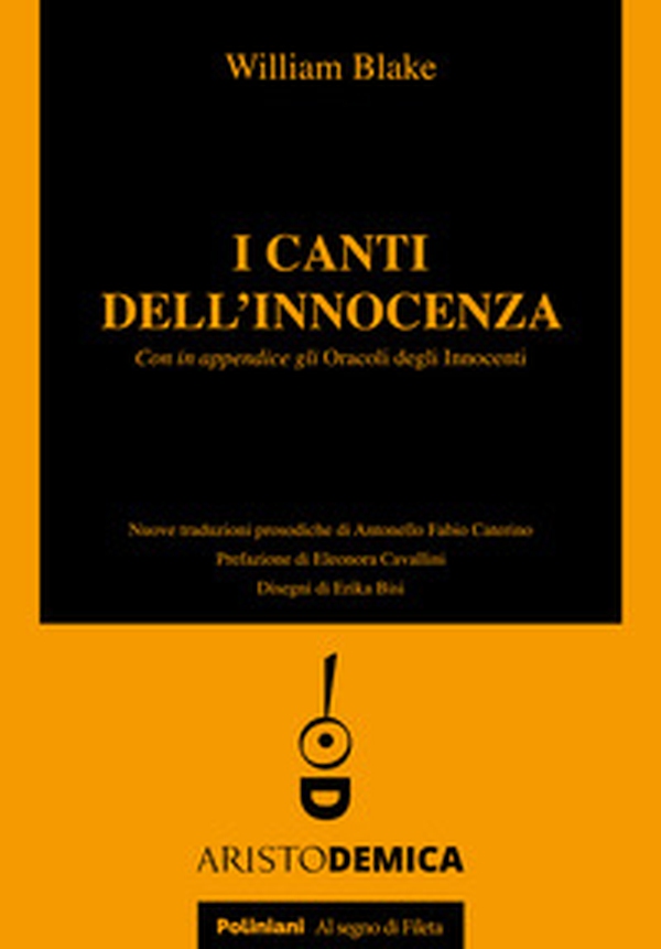 I canti dell'innocenza. Con in appendice gli Oracoli degli Innocenti - Librerie.coop I canti dell'innocenza. Con in appendice gli Oracoli degli Innocenti - Librerie.coop