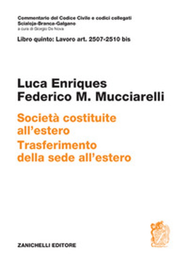 ART. 2507-2510 bis. Società costituite all'estero. Trasferimento della sede all'estero - Librerie.coop ART. 2507-2510 bis. Società costituite all'estero. Trasferimento della sede all'estero - Librerie.coop