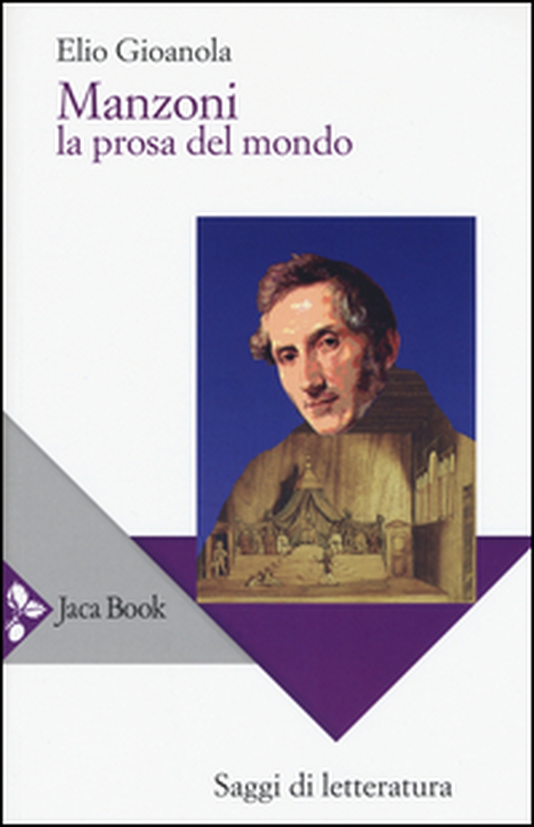 Manzoni. La prosa del mondo - Librerie.coop Manzoni. La prosa del mondo - Librerie.coop