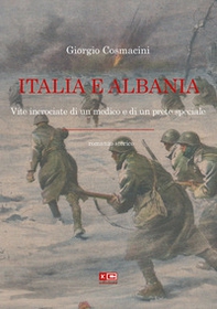 Italia e Albania. Vite incrociate di un medico e di un prete speciale - Librerie.coop
